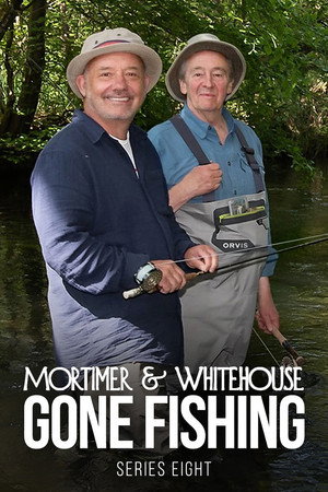 Mortimer & Whitehouse: Gone Fishing 8. évad (2025-10-26) poszter