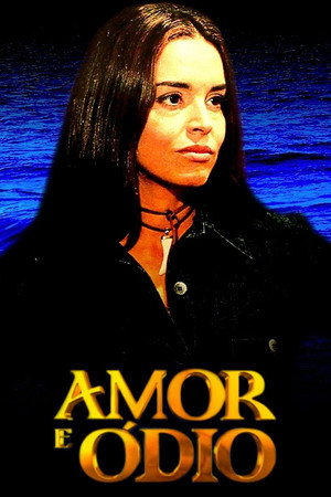 Amor e Ódio poszter
