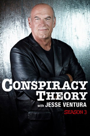 Conspiracy Theory with Jesse Ventura 3. évad (2012-11-07) poszter