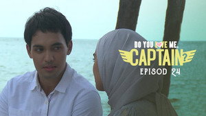 Do You Love Me, Captain? 1. évad Ep.24 24. epizód