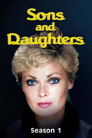 Sons and Daughters 1. évad (1982-01-18) poszter