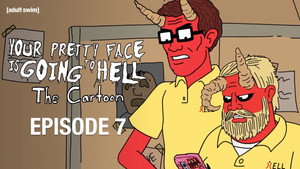 Your Pretty Face Is Going to Hell Speciális epizódok Ep.7 7. epizód