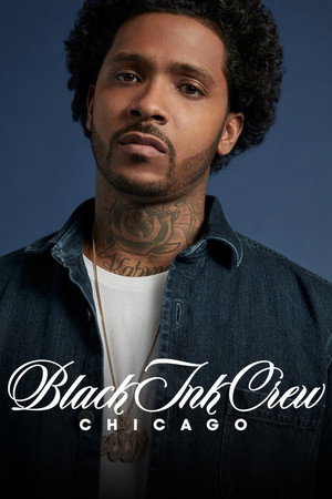 Black Ink Crew Chicago 4. évad (2018-05-30) poszter