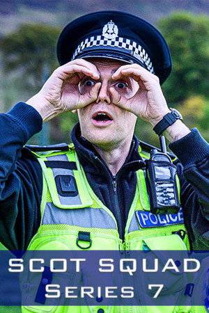 Scot Squad 7. évad (2022-01-06) poszter