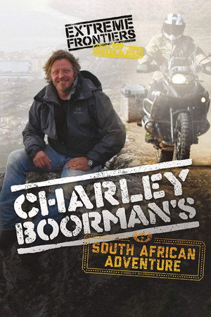 Charley Boorman's Extreme Frontiers 2. évad (2013-01-09) poszter