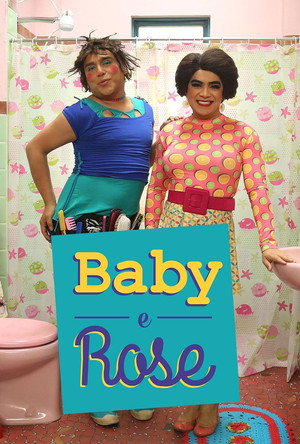 Baby e Rose 2. évad (2019-11-03) poszter
