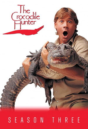 The Crocodile Hunter 3. évad (1999-09-04) poszter