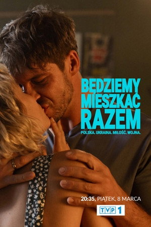 Będziemy mieszkać razem 1. évad (2024-02-23) poszter