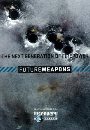 Future Weapons 3. évad (2007-11-17) poszter