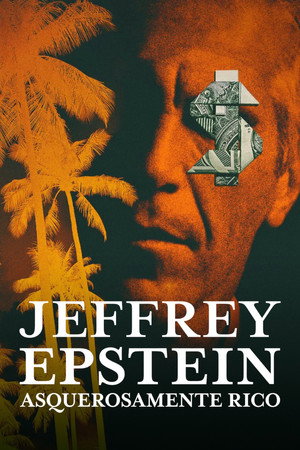 Hatalom és perverzió: A Jeffrey Epstein-sztori poszter