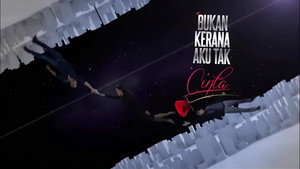 Bukan Kerana Aku Tak Cinta kép