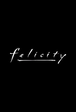 Felicity poszter