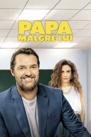 Papa malgré lui poszter
