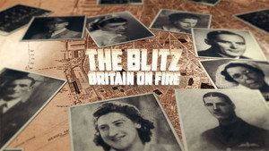 The Blitz: Britain on Fire kép