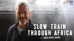 Slow Train Through Africa with Griff Rhys Jones kép