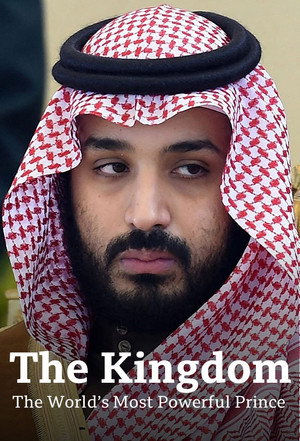 The Kingdom: The World’s Most Powerful Prince poszter