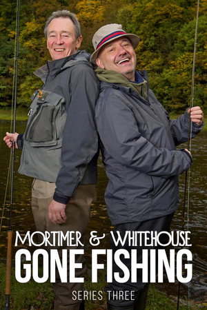 Mortimer & Whitehouse: Gone Fishing 3. évad (2020-08-23) poszter