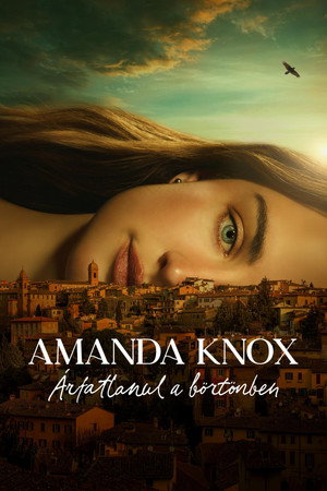 Amanda Knox: Ártatlanul a börtönben