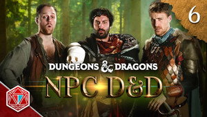 Epic NPC Man: Dungeons & Dragons 3. évad Ep.6 6. epizód