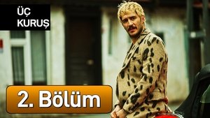 Üç Kuruş 1. évad Ep.2 2. epizód