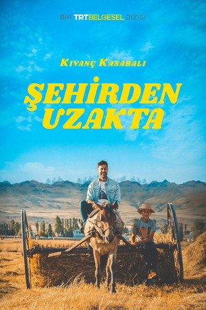 Şehirden Uzakta poszter