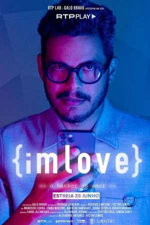 iMLOVE - o Hacker do Amor 1. évad (2022-06-28) poszter