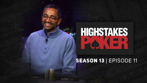 High Stakes Poker 13. évad Ep.11 11. epizód