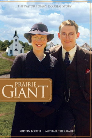 Prairie Giant: The Tommy Douglas Story poszter