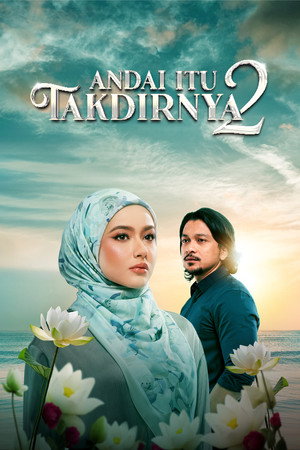 Andai Itu Takdirnya 2. évad (2026-02-09) poszter