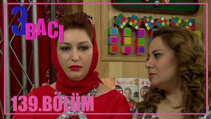 3 bacı 1. évad Ep.139 139. epizód