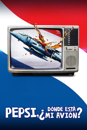 Pepsi, hol van a vadászgépem? poszter