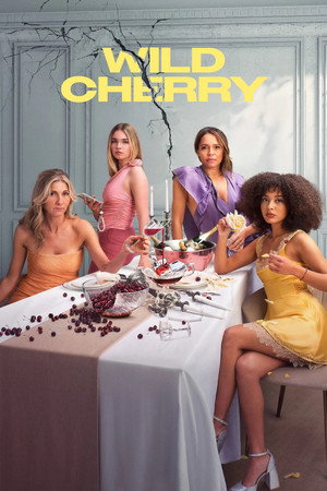 Wild Cherry 1. évad (2025-11-15) poszter