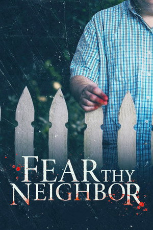 Fear Thy Neighbor 8. évad (2022-06-13) poszter