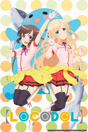 普通の女子校生が【ろこどる】やってみた。 poszter
