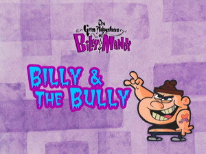 Billy és Mandy kalandjai a kaszással 1. évad Ep.19 Billy és a rosszfiú