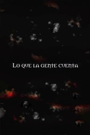 Lo Que La Gente Cuenta 1. évad (2005-11-20) poszter