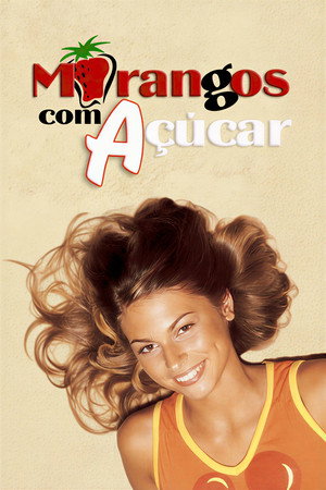 Morangos com Açúcar poszter