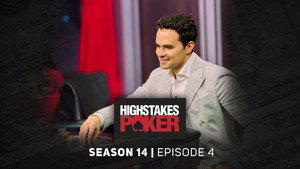 High Stakes Poker 14. évad Ep.4 4. epizód