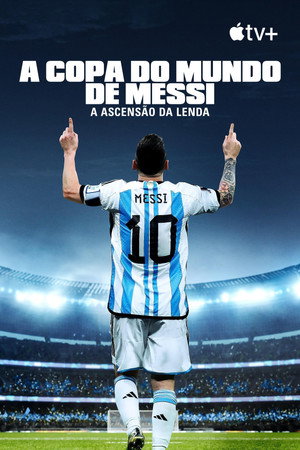 Messi's World Cup: The Rise of a Legend poszter
