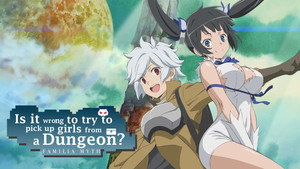 DanMachi: Is It Wrong to Try to Pick Up Girls in a Dungeon? kép