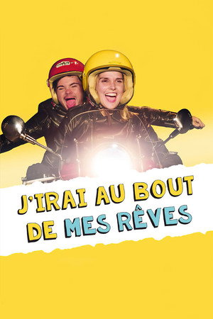 J'irai au bout de mes rêves poszter