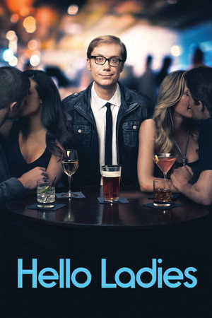 Hello Ladies: A mozifilm 1. évad (2013-09-29) poszter