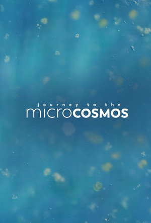 Journey to the Microcosmos poszter