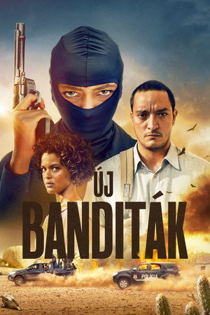 Új banditák 1. évad (2023-08-17) poszter