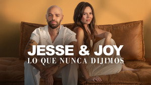 Jesse & Joy: Lo que nunca dijimos kép