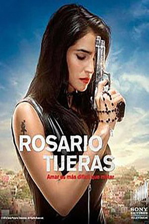 Rosario Tijeras 1. évad (2016-10-30) poszter
