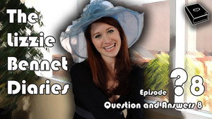The Lizzie Bennet Diaries Speciális epizódok Ep.8 8. epizód