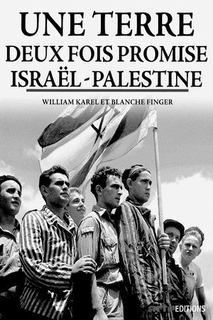 Une terre deux fois promise : Israël-Palestine poszter
