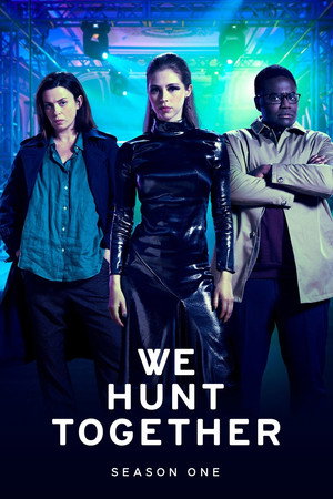 We Hunt Together 1. évad (2020-05-27) poszter