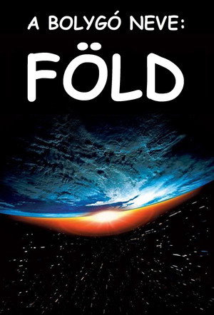 A bolygó neve: Föld poszter